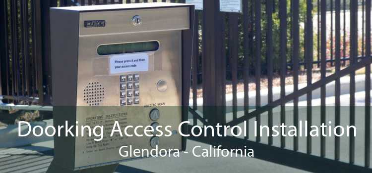Doorking Access Control Installation Glendora - California