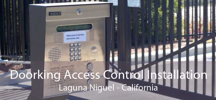 Doorking Access Control Installation Laguna Niguel - California