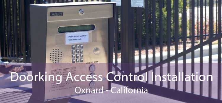 Doorking Access Control Installation Oxnard - California