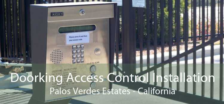 Doorking Access Control Installation Palos Verdes Estates - California