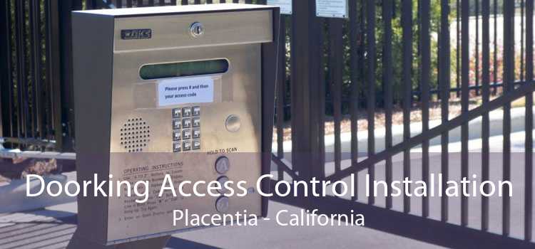 Doorking Access Control Installation Placentia - California