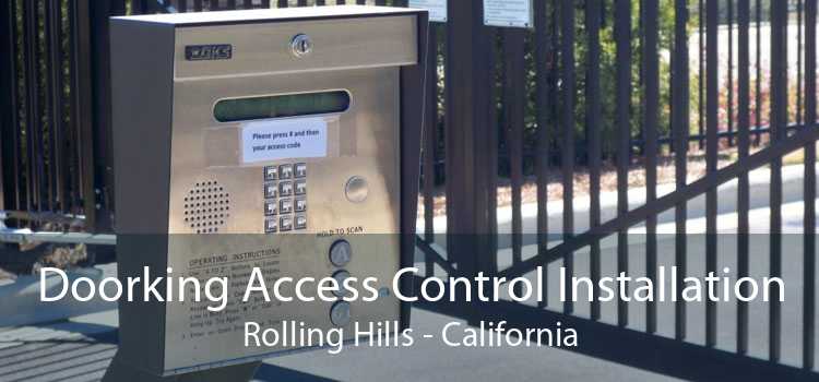 Doorking Access Control Installation Rolling Hills - California