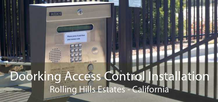 Doorking Access Control Installation Rolling Hills Estates - California