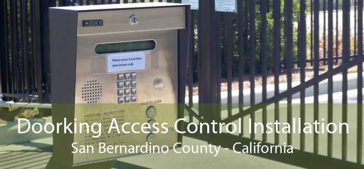 Doorking Access Control Installation San Bernardino County - California