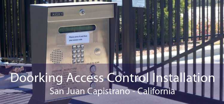 Doorking Access Control Installation San Juan Capistrano - California