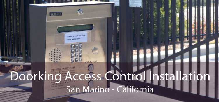 Doorking Access Control Installation San Marino - California