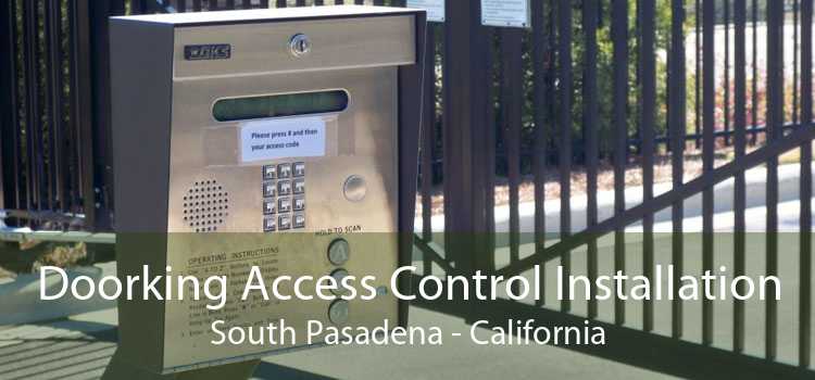 Doorking Access Control Installation South Pasadena - California