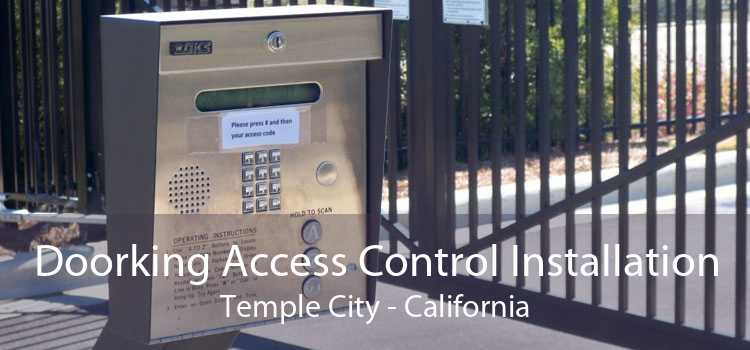 Doorking Access Control Installation Temple City - California