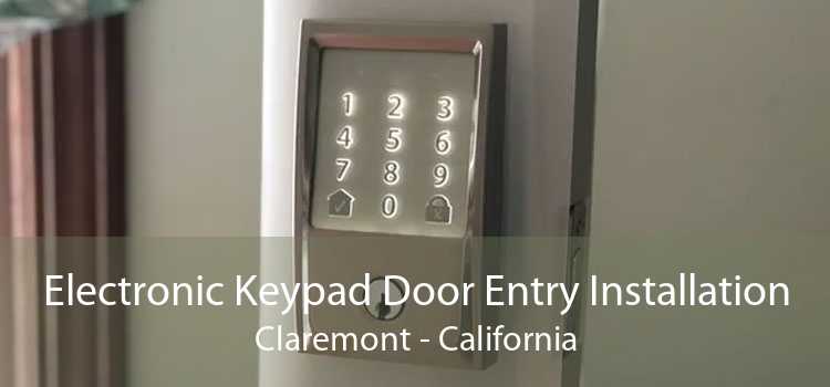 Electronic Keypad Door Entry Installation Claremont - California