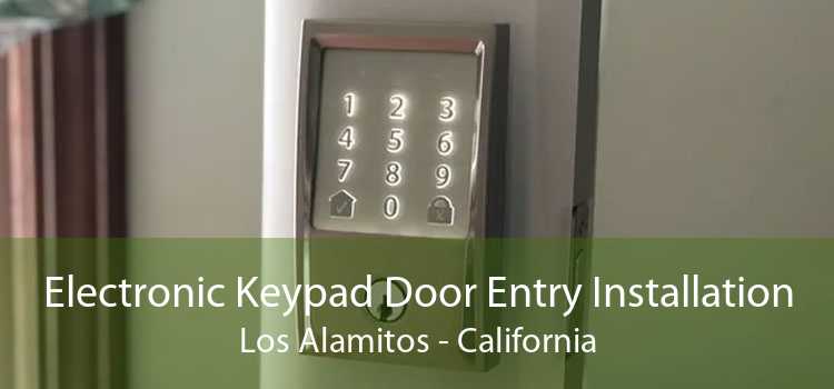 Electronic Keypad Door Entry Installation Los Alamitos - California