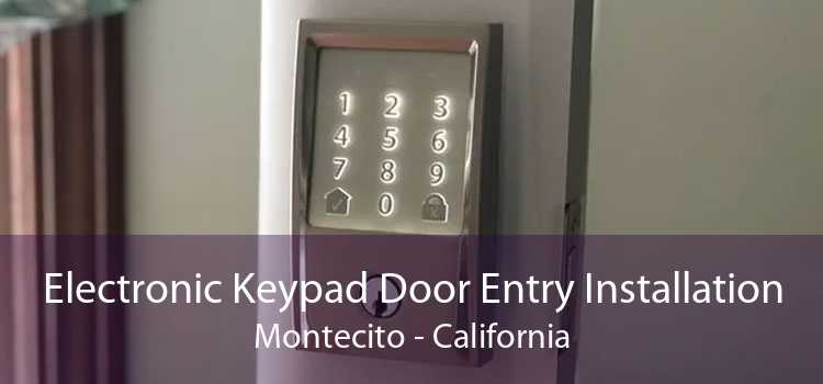 Electronic Keypad Door Entry Installation Montecito - California