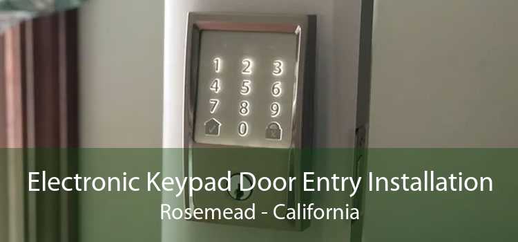 Electronic Keypad Door Entry Installation Rosemead - California