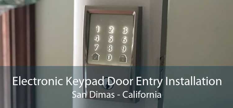 Electronic Keypad Door Entry Installation San Dimas - California