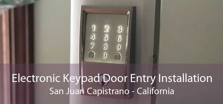 Electronic Keypad Door Entry Installation San Juan Capistrano - California