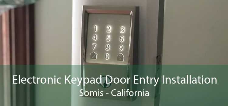 Electronic Keypad Door Entry Installation Somis - California