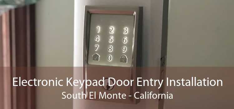 Electronic Keypad Door Entry Installation South El Monte - California