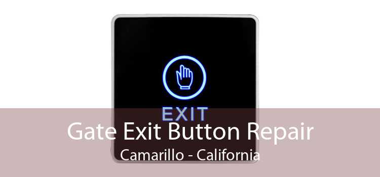 Gate Exit Button Repair Camarillo - California