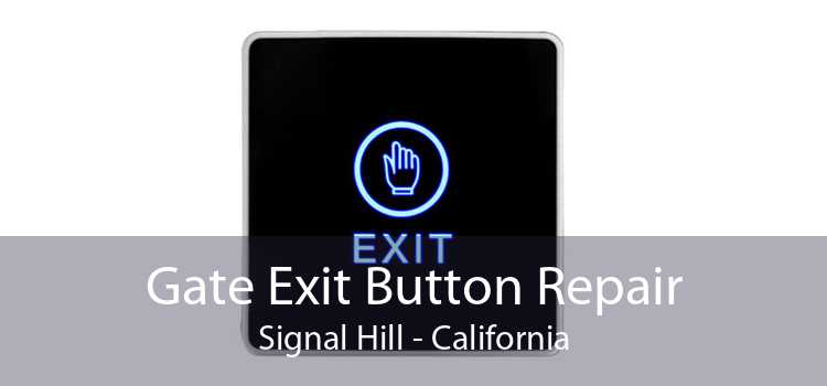 Gate Exit Button Repair Signal Hill - California