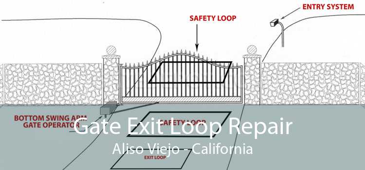 Gate Exit Loop Repair Aliso Viejo - California