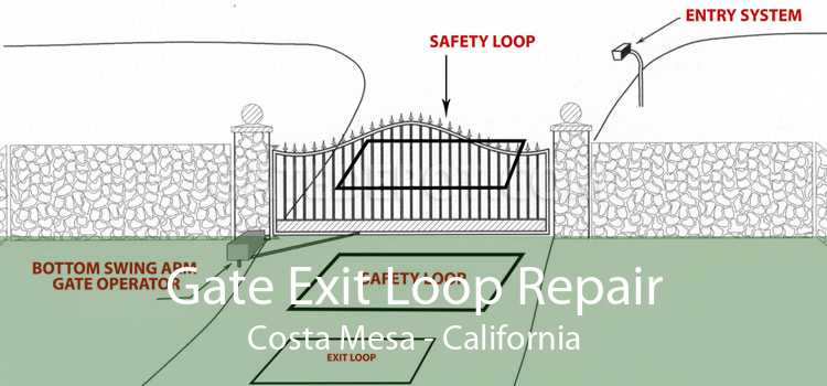 Gate Exit Loop Repair Costa Mesa - California