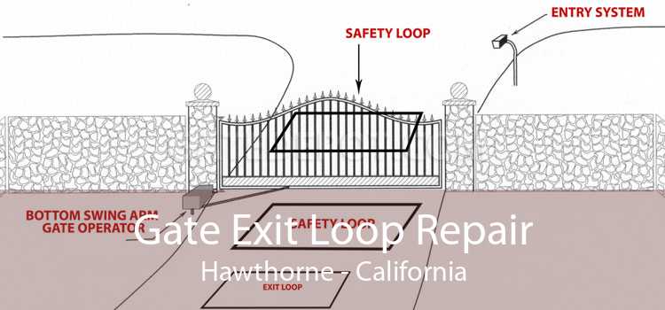 Gate Exit Loop Repair Hawthorne - California