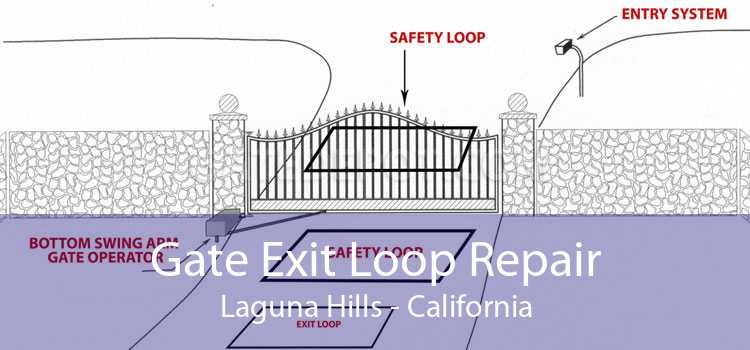 Gate Exit Loop Repair Laguna Hills - California