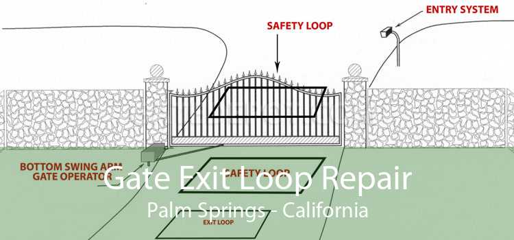Gate Exit Loop Repair Palm Springs - California
