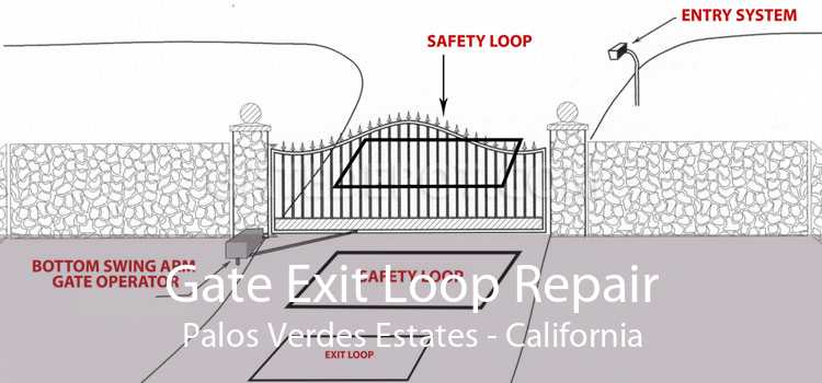 Gate Exit Loop Repair Palos Verdes Estates - California