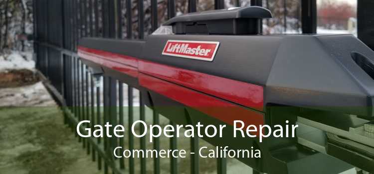 Gate Operator Repair Commerce - California