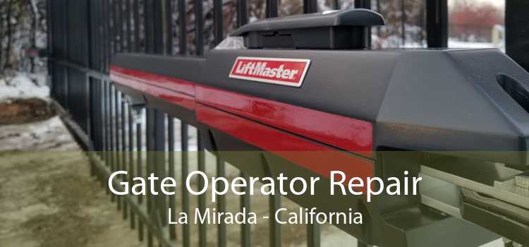 Gate Operator Repair La Mirada - California