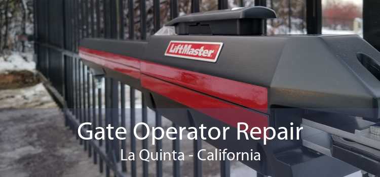 Gate Operator Repair La Quinta - California