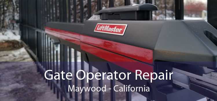 Gate Operator Repair Maywood - California