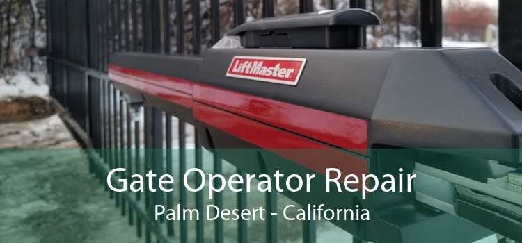Gate Operator Repair Palm Desert - California