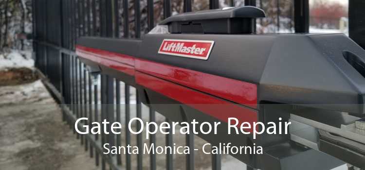 Gate Operator Repair Santa Monica - California