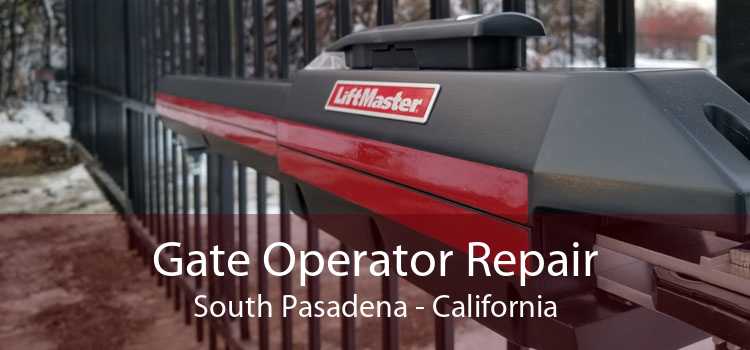 Gate Operator Repair South Pasadena - California