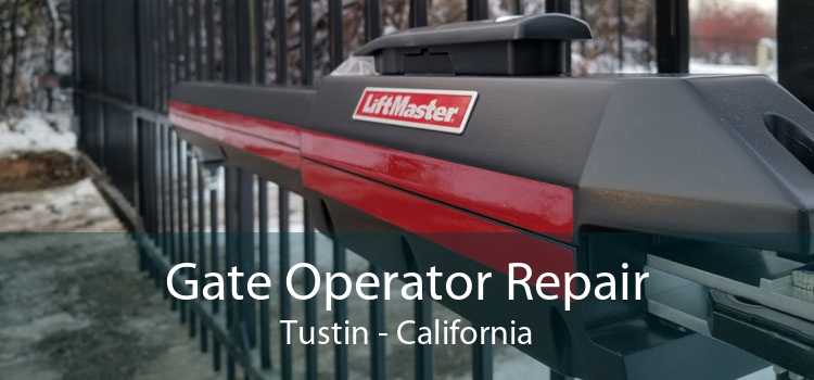 Gate Operator Repair Tustin - California