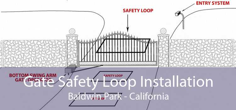 Gate Safety Loop Installation Baldwin Park - California