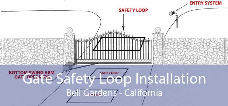Gate Safety Loop Installation Bell Gardens - California