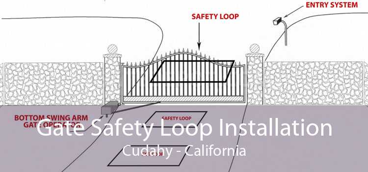 Gate Safety Loop Installation Cudahy - California