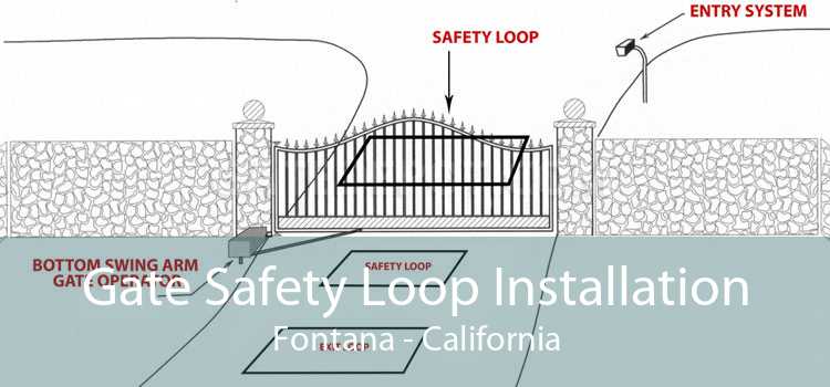 Gate Safety Loop Installation Fontana - California