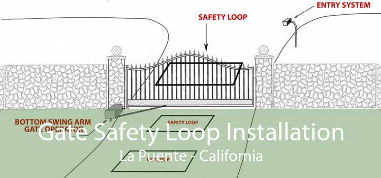 Gate Safety Loop Installation La Puente - California