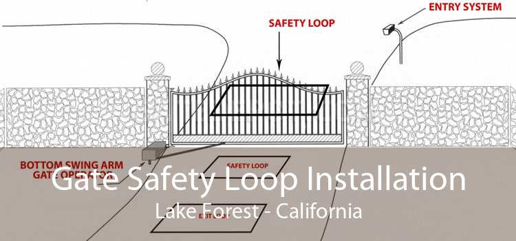 Gate Safety Loop Installation Lake Forest - California