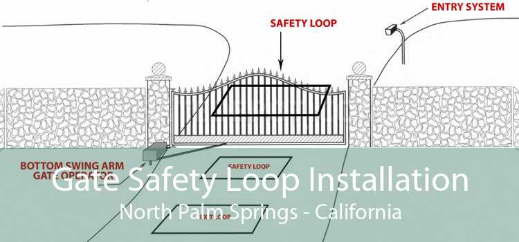 Gate Safety Loop Installation North Palm Springs - California