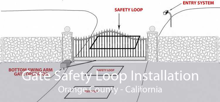 Gate Safety Loop Installation Orange County - California