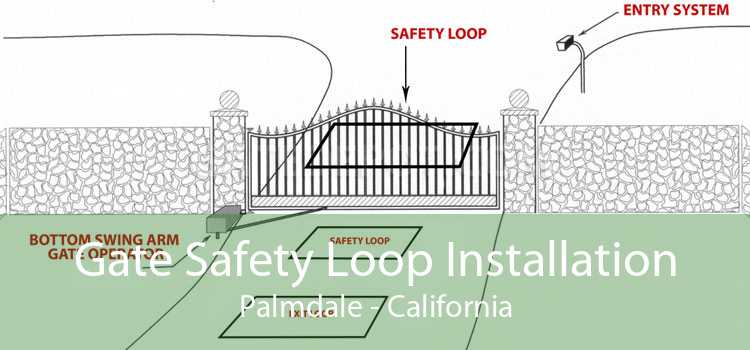 Gate Safety Loop Installation Palmdale - California