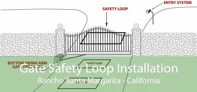 Gate Safety Loop Installation Rancho Santa Margarita - California