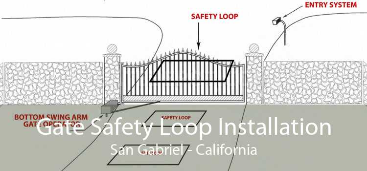 Gate Safety Loop Installation San Gabriel - California
