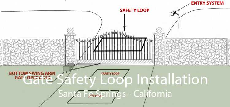 Gate Safety Loop Installation Santa Fe Springs - California