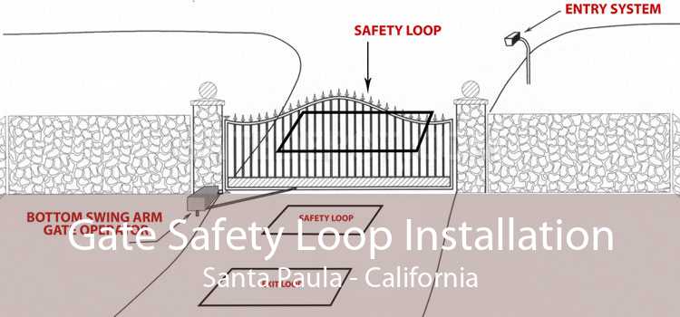 Gate Safety Loop Installation Santa Paula - California