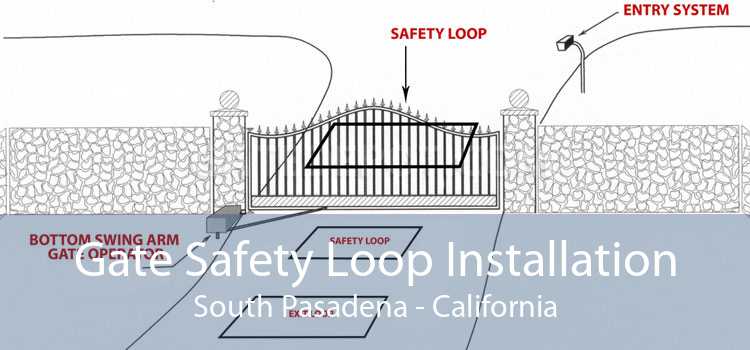 Gate Safety Loop Installation South Pasadena - California
